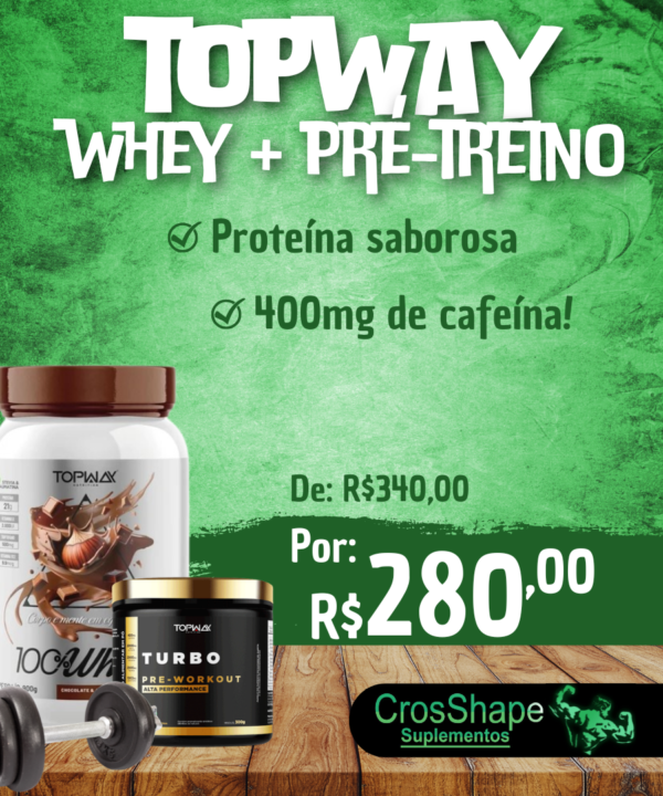 COMBO TOPWAY - WHEY + PRÉ-TREINO